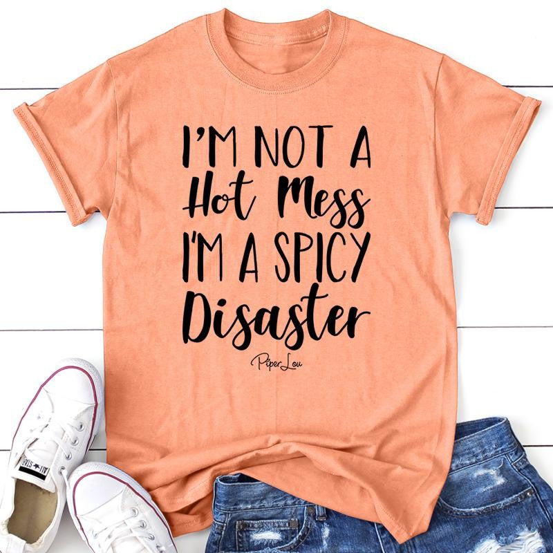 I'm A Spicy Disaster Apparel, Proudly Printed In The USA, Tee / Tank / V Neck Gray / White / Blue / Hot Pink / Orange, #sassy #cute #blackprint