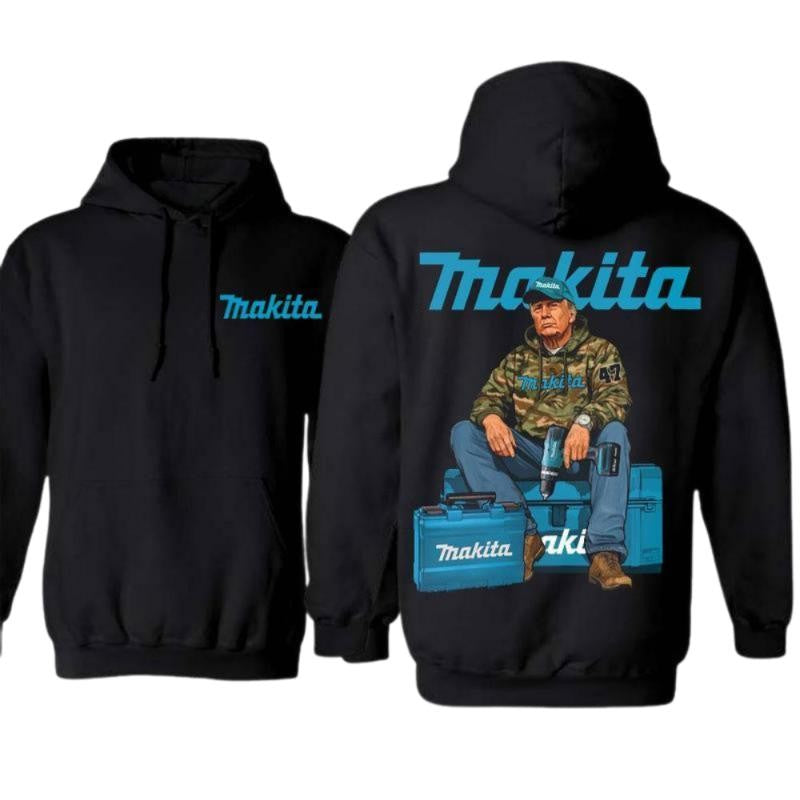 Makita, Worker And Makita Tools Graphic 2 Sided Hoodie, Sweatshirt, T-shirt -  Perfect for Outdoorsmen,  Unisex for Men and For Women
