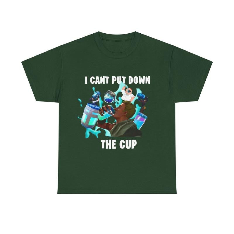 Cant Put Down The Cup T-shirt - Fortnite -  Funny Shirt, Meme Shirt, Fortnite Cotton Menswear Fabric fortnite shirt graphic tee