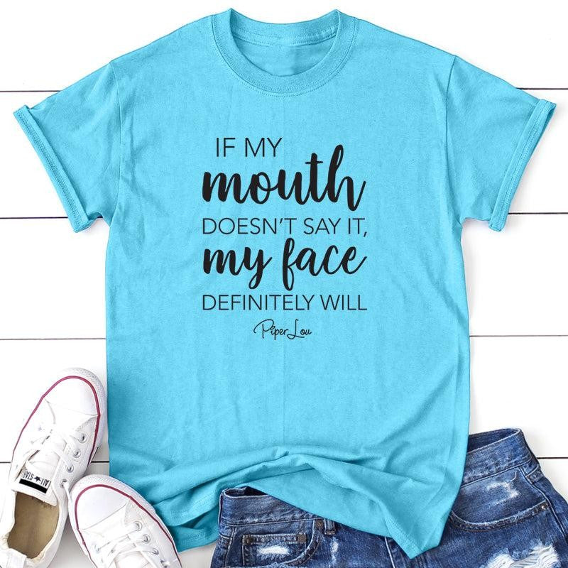 If My Mouth Doesn't Say It Apparel, Proudly Printed In The USA, Tee / Tank / V Neck Gray / White / Blue / Hot Pink, #sassy #cute #blackprint