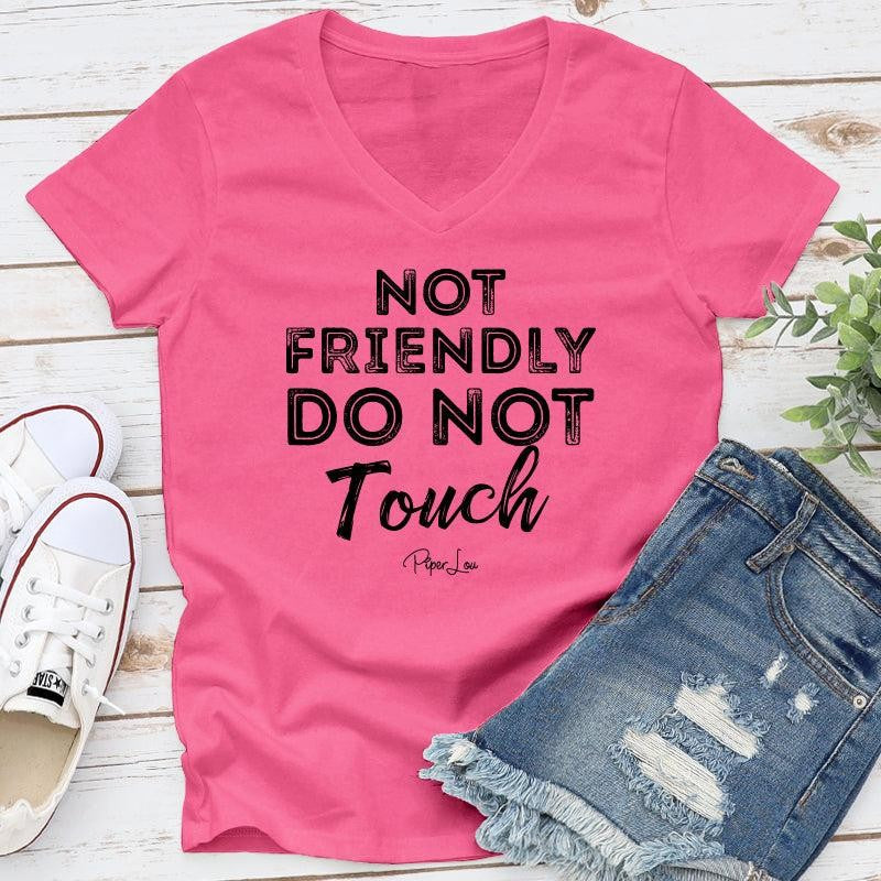 Not Friendly Do Not Touch Apparel, Proudly Printed In The USA, Tee / Tank / V Neck Gray / White / Blue / Hot Pink, #sassy #cute #blackprint