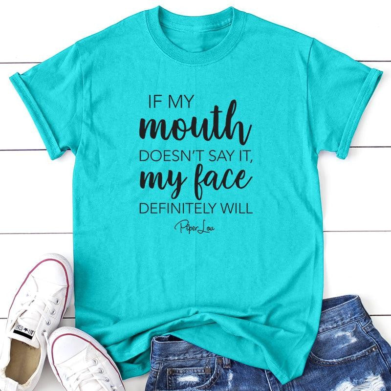 If My Mouth Doesn't Say It Apparel, Proudly Printed In The USA, Tee / Tank / V Neck Gray / White / Blue / Hot Pink, #sassy #cute #blackprint