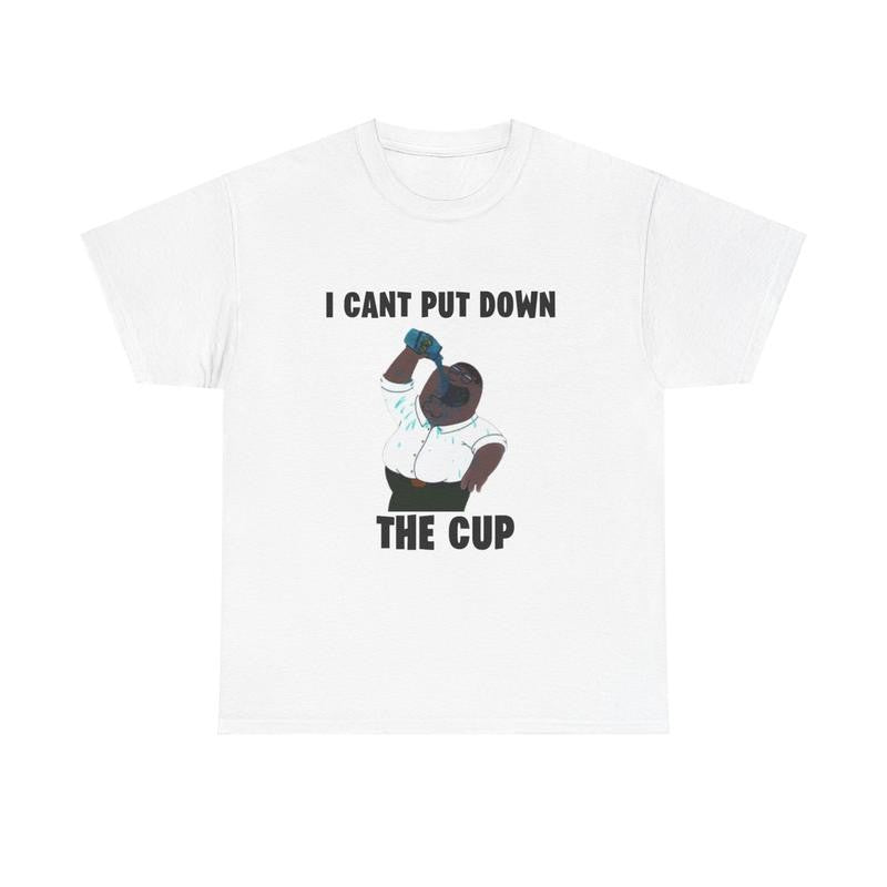 Cant Put Down The Cup T-shirt - Peter Griffin-  Funny Shirt, Meme Shirt, Trendy shirt, Family Guy Cotton Classic Menswear Tee