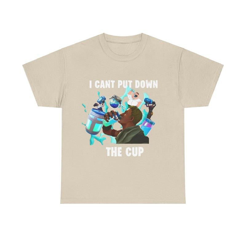 Cant Put Down The Cup T-shirt - Fortnite -  Funny Shirt, Meme Shirt, Fortnite Cotton Menswear Fabric fortnite shirt graphic tee