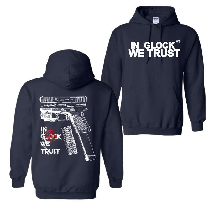 In Glock We Trust Hoodie, Double Side Graphics, For Him, For Her, Mens Hoodies