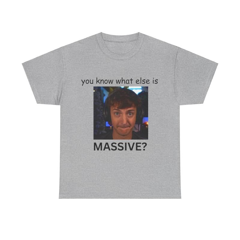 You Know What Else is Massive? - Low Taper Fade Meme T-Shirt - Ninja -  Funny Shirt, Meme Shirt, Trendy shirt, Fortnite Cotton Classic Menswear Tee