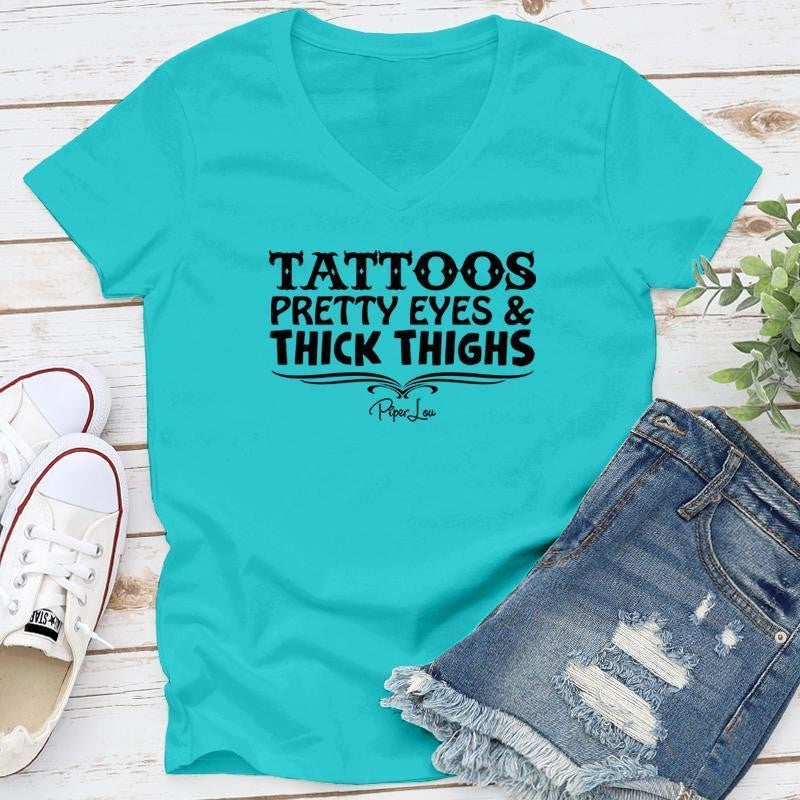 FLASH SALE | Tattoos Pretty Eyes And Thick Thighs Apparel, Proudly Printed In The USA, Tee / Tank / V Neck Gray / White / Blue / Hot Pink, #sassy #cute #blackprint