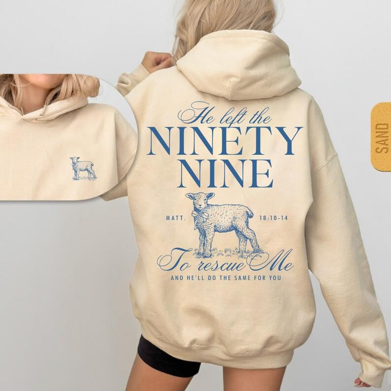 He Left The 99 To Rescue Me Bible Verse Sweatshirt & Hoodie, Unisex Hoodie & Sweatshirt, Sport Hoodie & Sweatshirt Casual Streetwear Comfort Fashion
