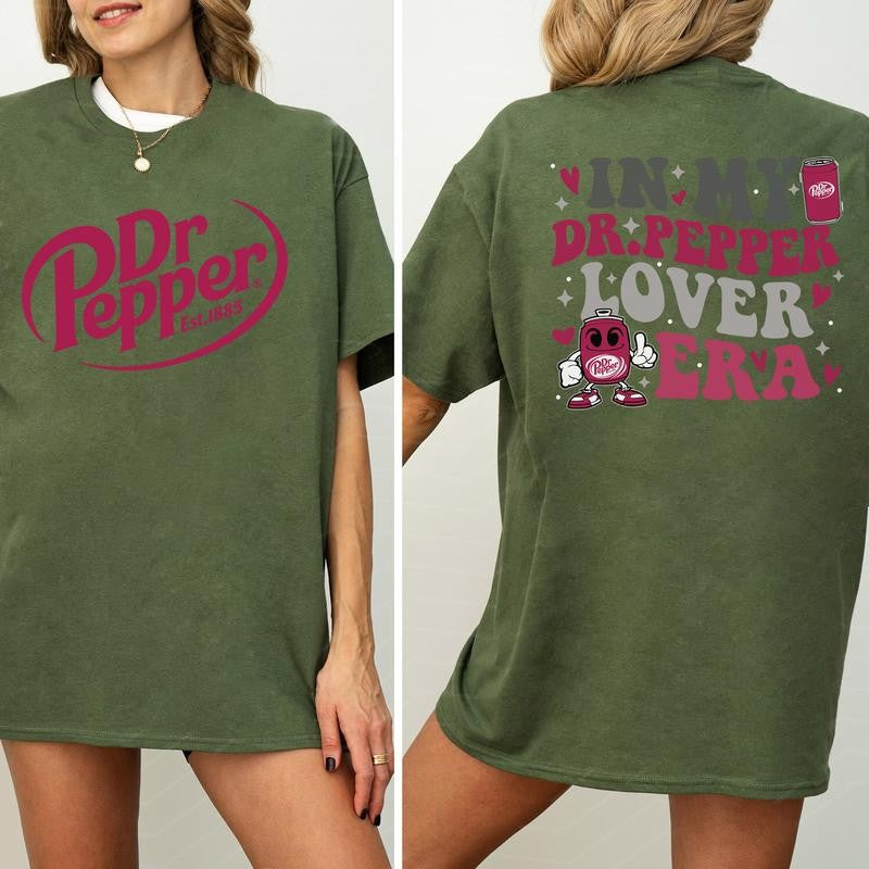 Funny Sarcastic Dr Pepper Soda In My DrPepper Lover Era Graphic 2 Sided Shirt, Cotton Fabric Tshirt, Printed Women's Top, Casual Womenswear