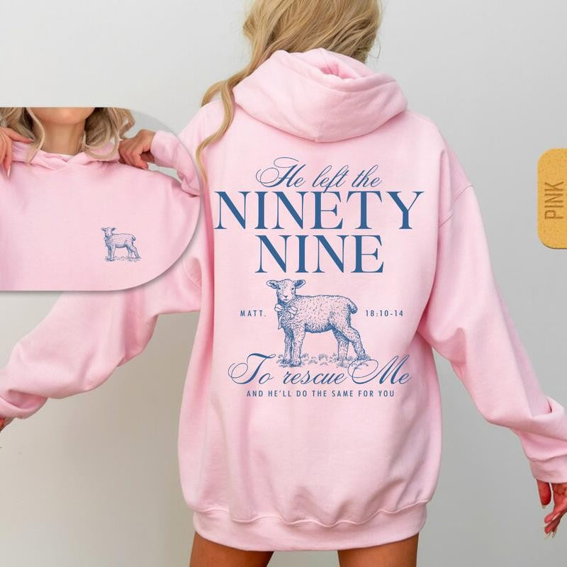 He Left The 99 To Rescue Me Bible Verse Sweatshirt & Hoodie, Unisex Hoodie & Sweatshirt, Sport Hoodie & Sweatshirt Casual Streetwear Comfort Fashion