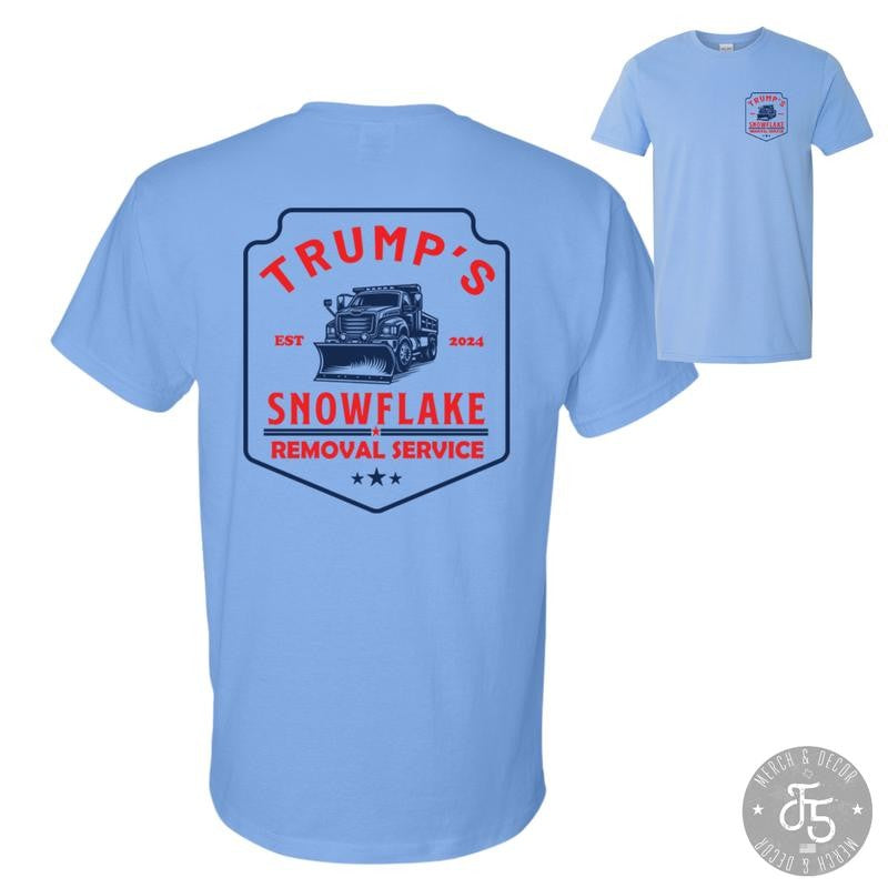 Trump Snowflake Removal Service Shirt DryBlend Unisex Genx TShirt Funny Shirt