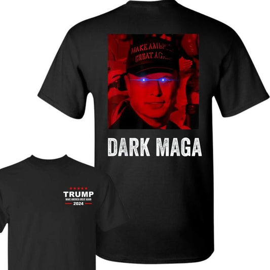 DARK MAGA 2024 Unisex T-Shirt, I'm Not Just MaGa I'm Dark Maga Cotton Tee, Funny Trump 2024, Make America Great Again, Gift For Trump Supporters, Full Colors, For Men, For Women