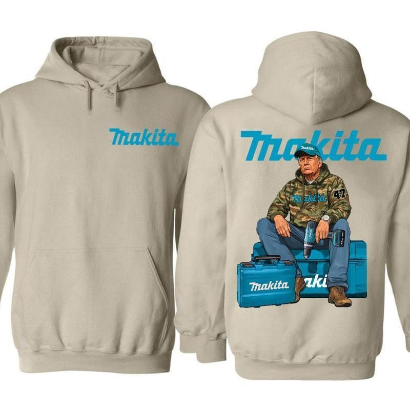 Makita, Worker And Makita Tools Graphic 2 Sided Hoodie, Sweatshirt, T-shirt -  Perfect for Outdoorsmen,  Unisex for Men and For Women