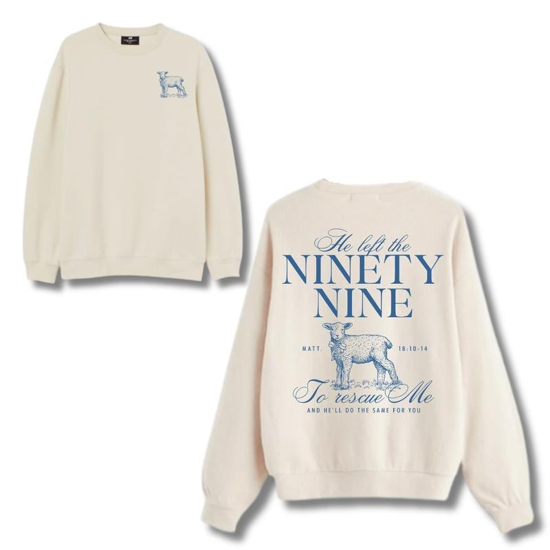 He Left The 99 To Rescue Me Bible Verse Sweatshirt & Hoodie, Unisex Hoodie & Sweatshirt, Sport Hoodie & Sweatshirt Casual Streetwear Comfort Fashion