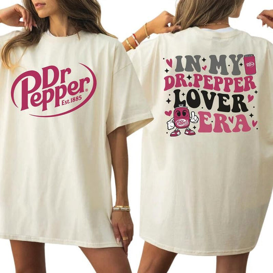 Funny Sarcastic Dr Pepper Soda In My DrPepper Lover Era Graphic 2 Sided Shirt, Cotton Fabric Tshirt, Printed Women's Top, Casual Womenswear