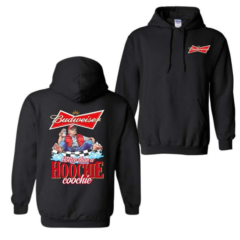 Budweiser, Beer, Budweiser Hotter than a Hoochie Coochie Beer 2 Sides Hoodie, Budweiser Hoodie,  Hoodie, For Men, For Women