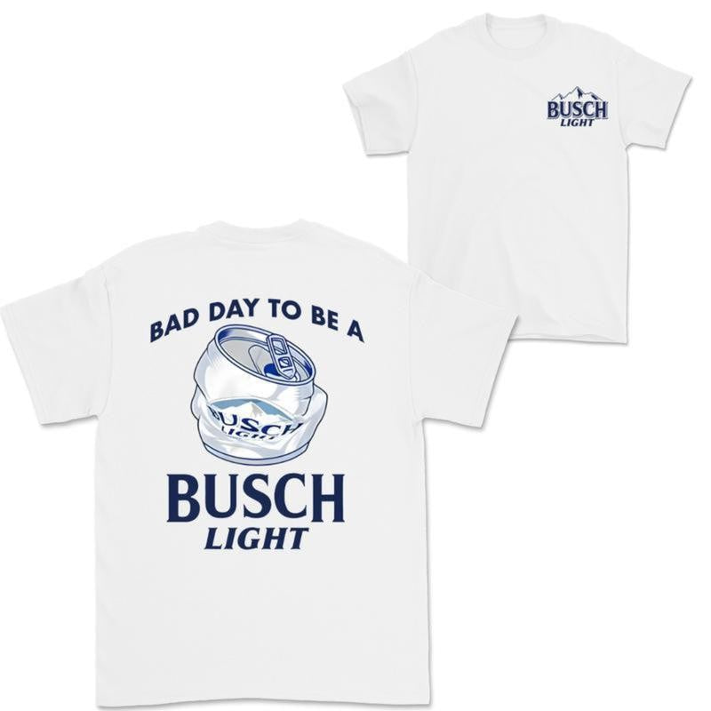 Busch Light -Beer- Bad Day To Be A Busch Light 2 Sides Tshirt, Casual Graphic Round Neck T-shirt for Summer, Fashion Top for Daily Wear, T shirt For Men And Women