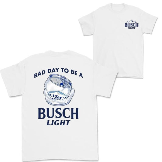 Busch Light -Beer- Bad Day To Be A Busch Light 2 Sides Tshirt, Casual Graphic Round Neck T-shirt for Summer, Fashion Top for Daily Wear, T shirt For Men And Women