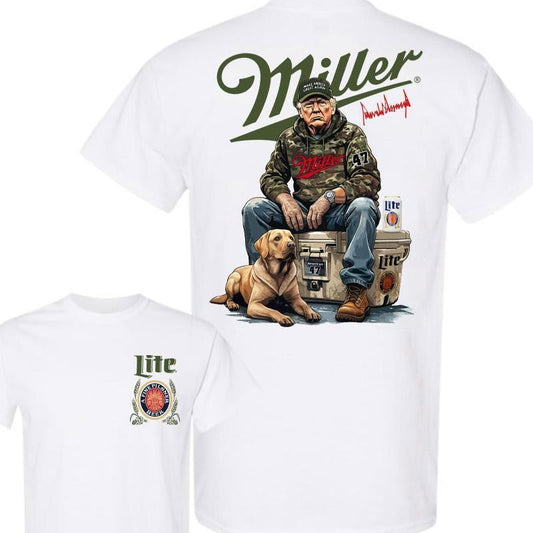 Miller Lite Trump Chill 2 Sided T-shirt , Perfect for Outdoorsmen, Perfect For Beer Enthusiasts And Casual Outings, Hunting Dog T-Shirt, Unisex for Men and For Women