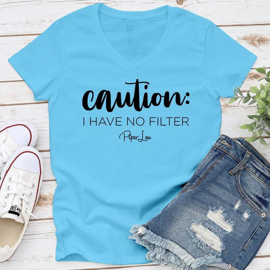 Caution I Have No Filter Apparel, Proudly Printed In The USA, Tee / Tank / V Neck Gray / White / Blue / Hot Pink, #sassy #cute #blackprint