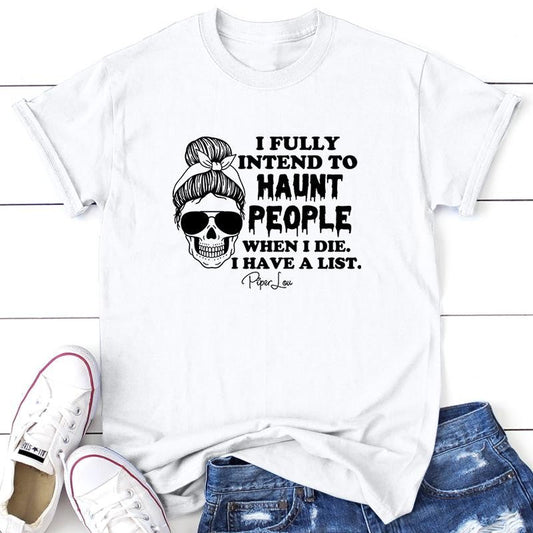 Halloween | I Fully Intend To Haunt People Apparel, Proudly Printed In The USA, Tee / Tank / V Neck Gray / White / Blue / Hot Pink / Orange, #sassy #cute #blackprint