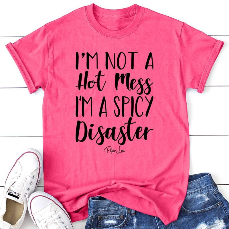 I'm A Spicy Disaster Apparel, Proudly Printed In The USA, Tee / Tank / V Neck Gray / White / Blue / Hot Pink / Orange, #sassy #cute #blackprint