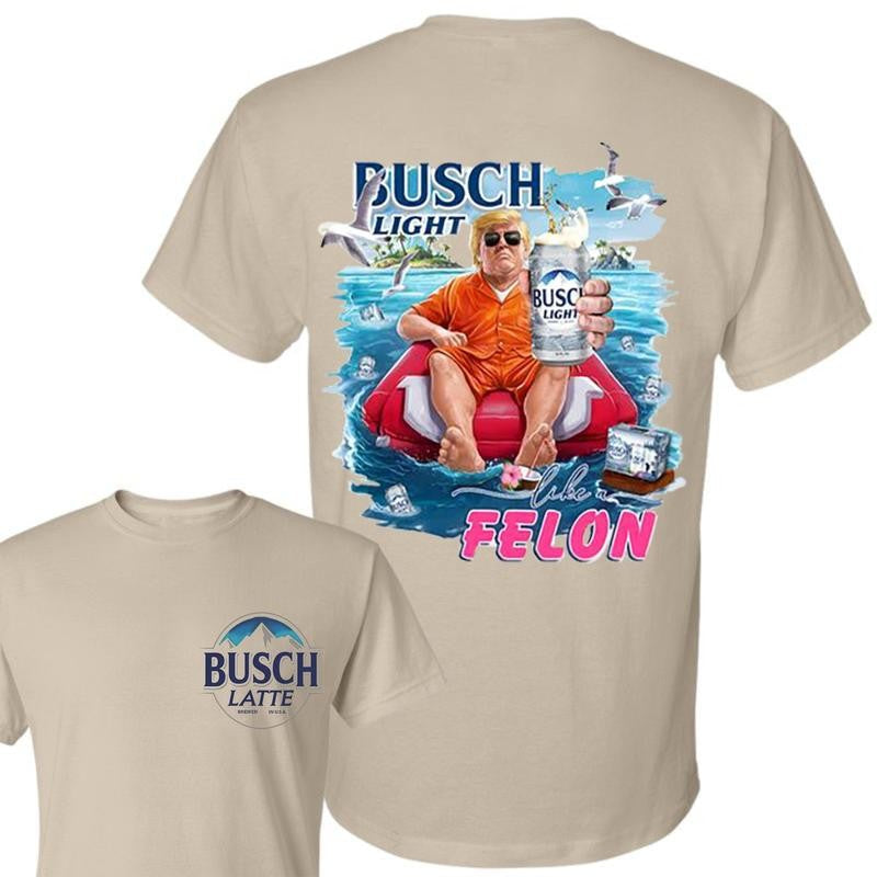 B.u.s.c.h 2024 Chillin Like A Felon Unisex 2-Sided Shirt 2024 Shirt Soft Cotton Shirt, Casual Graphic Round Neck T-shirt for Summer, Beer Party Summer Shirt, Fashion Top for Daily Wear, T shirt For Men And Women
