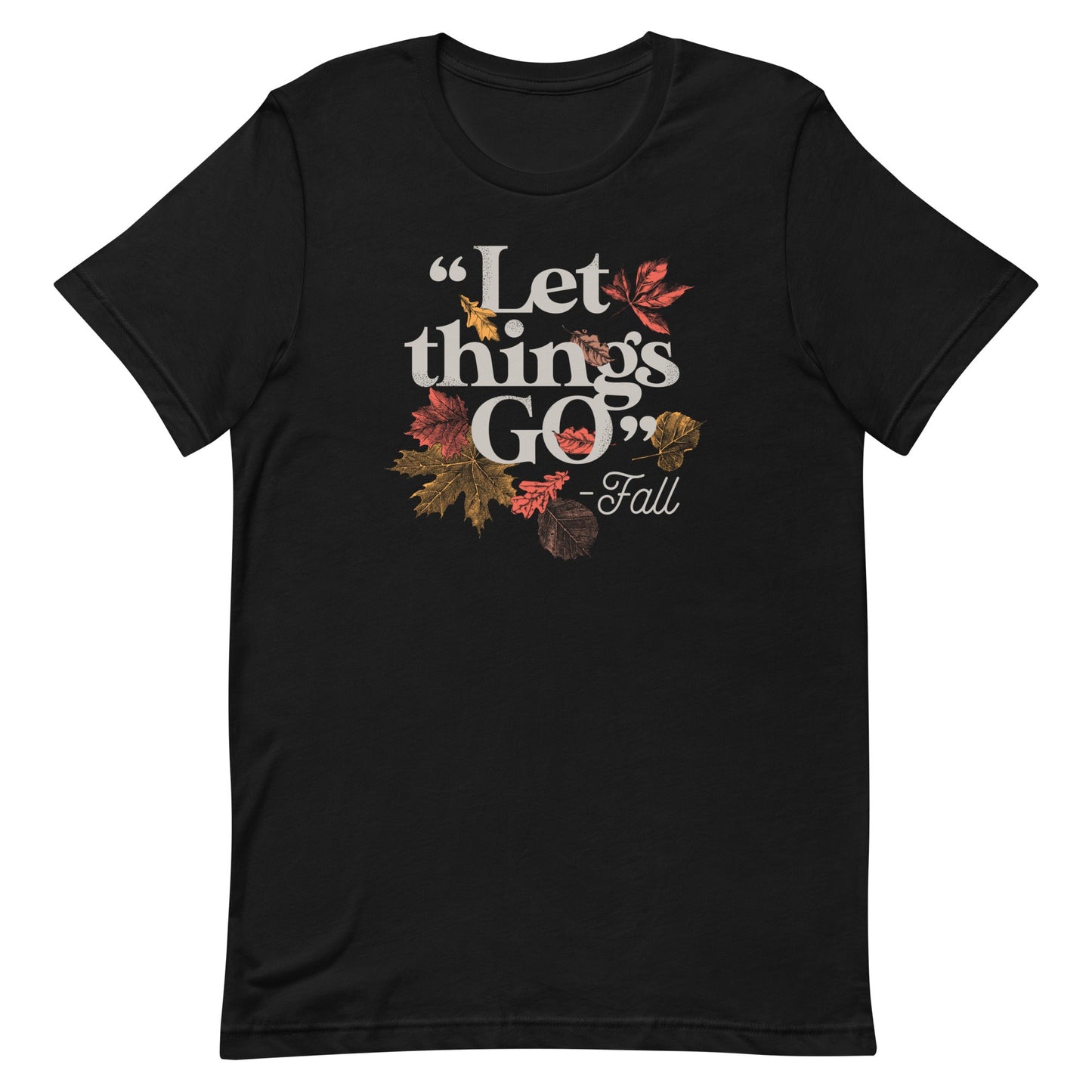 "Let Things Go" -Fall Men's Signature Tee