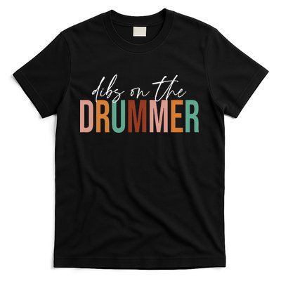 Wife Dibs On The Drummer Funny Drummer T-Shirt