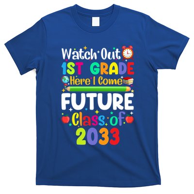 Watch Out 1St Grade Here I Come Funny Back To School Gift T-Shirt
