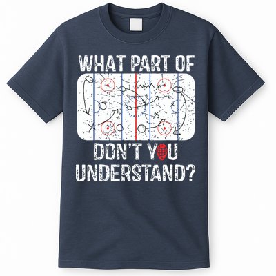 What Part Of Dont You Understand Funny Hockey Mom Dad Coach T-Shirt